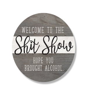 Welcome To The Shit Show Stripe Brown Circle
